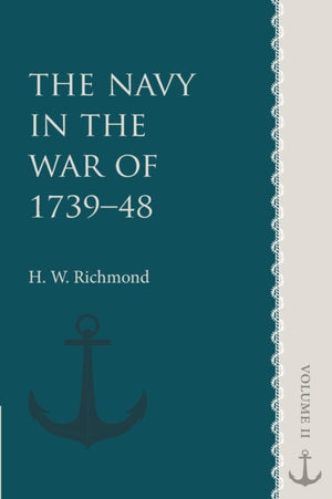 The Navy in the War of 1739–48: Volume 2