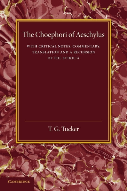 Book cover of: Choephori of Aeschylus. By: T. G. Tucker