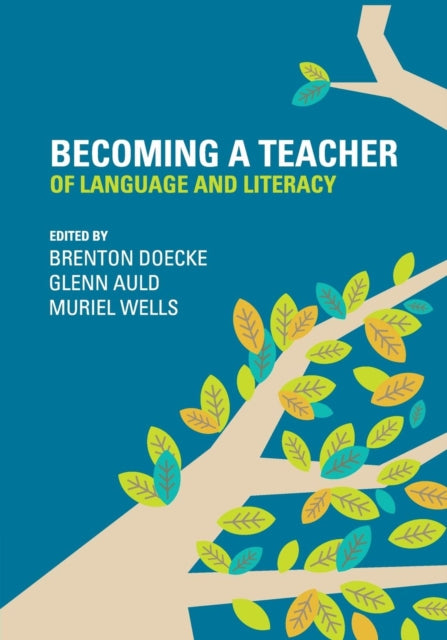 Book cover of: Becoming a Teacher of Language and Literacy. By: Brenton Doecke