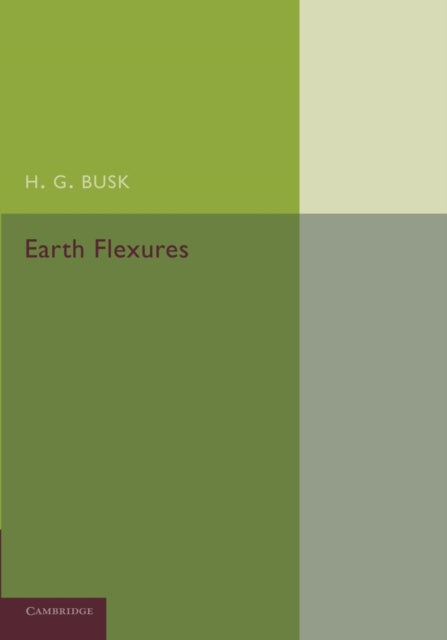 Book cover of: Earth Flexures. By: H. G. Busk