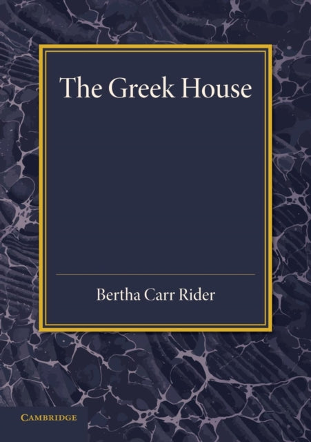 Book cover of: Greek House. By: Bertha Carr Rider
