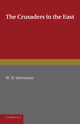 Book cover of: Crusaders in the East. By: W. B. Stevenson
