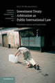 Book cover of: Investment Treaty Arbitration as Public International Law. By: Eric De Brabandere
