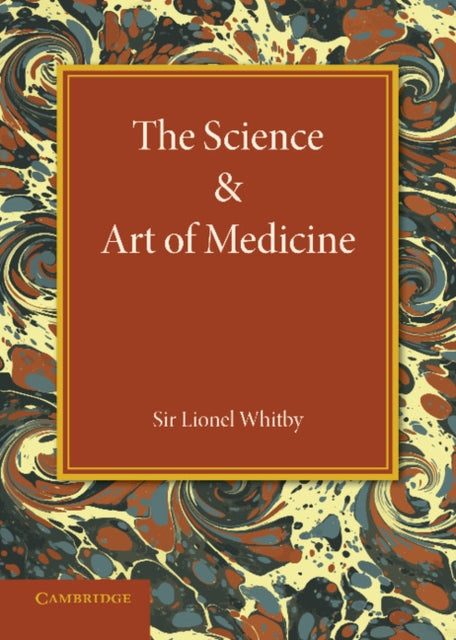 Book cover of: Science and Art of Medicine. By: Lionel E. H. Whitby