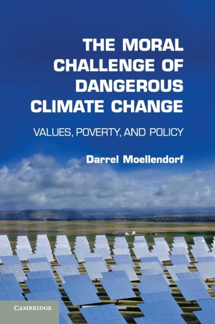 Book cover of: Moral Challenge of Dangerous Climate Change