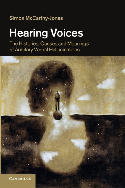 Book cover of: Hearing Voices. By: Simon Mccarthy-Jones