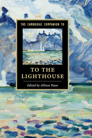 The Cambridge Companion to To The Lighthouse