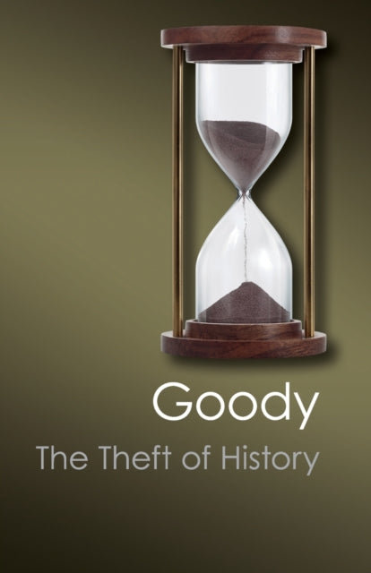 Book cover of: Theft of History. By: Jack Goody