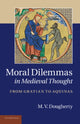 Book cover of: Moral Dilemmas in Medieval Thought. By: M. V. Dougherty