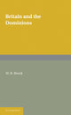 Book cover of: Britain and the Dominions. By: W. R. Brock