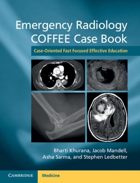 Book cover of: Emergency Radiology COFFEE Case Book. By: Bharti Khurana