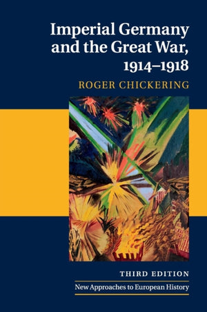 Imperial Germany and the Great War, 1914–1918