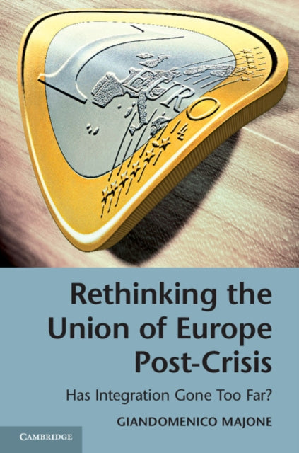 Book cover of: Rethinking the Union of Europe Post-Crisis