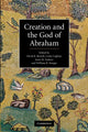 Book cover of: Creation and the God of Abraham. By: David B. Burrell
