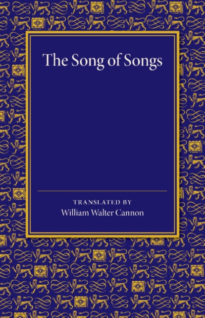 Book cover of: Song of Songs. By: William Walter Cannon