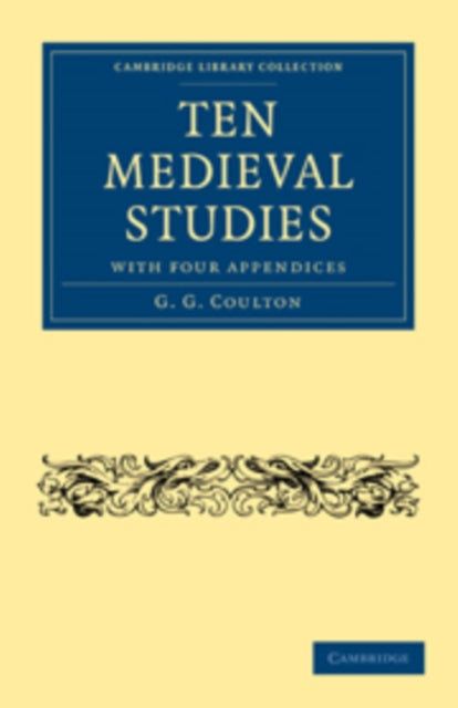 Book cover of: Ten Medieval Studies. By: Coulton, G. G.