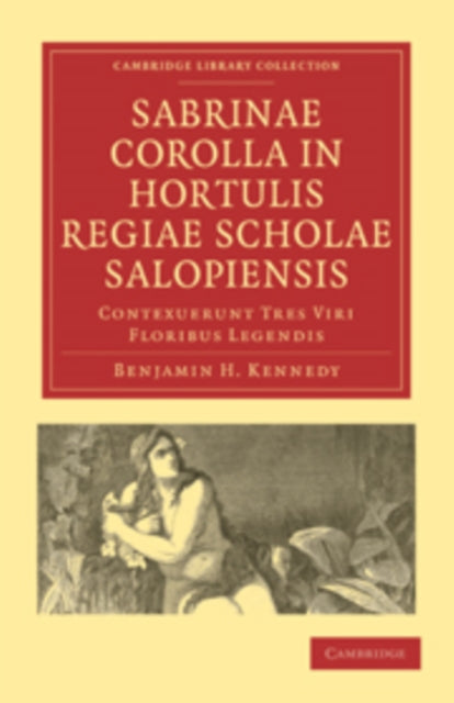 Sabrinae Corolla in Hortulis Regiae Scholae Salopiensis