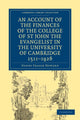 Book cover of: Account of the Finances of the College of St John the Evangelist in the University of Cambridge 1511–1926. By: Henry Fraser Howard
