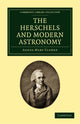 Book cover of: Herschels and Modern Astronomy. By: Agnes M. Clerke