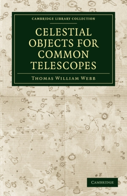 Book cover of: Celestial Objects for Common Telescopes. By: Thomas William Webb