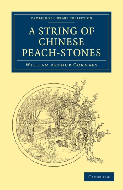 Book cover of: String of Chinese Peach-Stones. By: William Arthur Cornaby