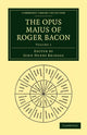 Book cover of: Opus Majus of Roger Bacon. By: John Henry Bridges