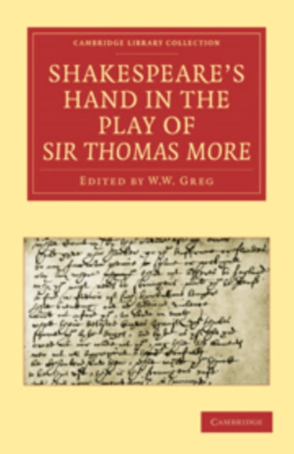 Book cover of: Shakespeare’s Hand in the Play of Sir Thomas More. By: Alfred William Pollard