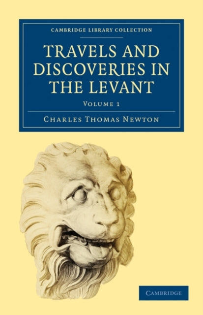 Book cover of: Travels and Discoveries in the Levant. By: Charles Thomas Newton