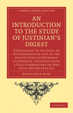 An Introduction to the Study of Justinian’s Digest