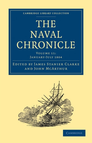 The Naval Chronicle: Volume 11, January–July 1804