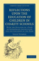Book cover of: Reflections upon the Education of Children in Charity Schools
