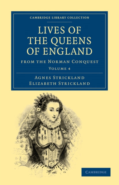 Book cover of: Lives of the Queens of England from the Norman Conquest. By: Agnes Strickland