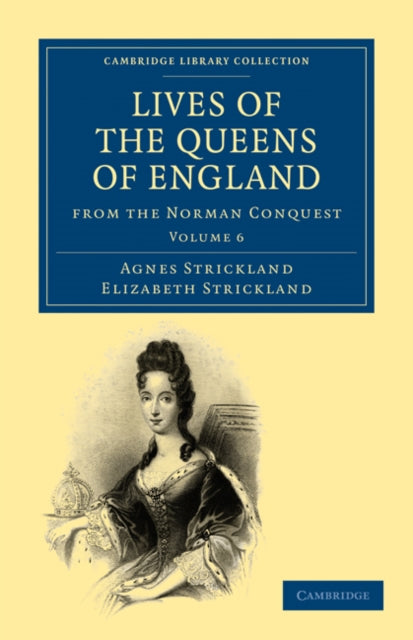 Book cover of: Lives of the Queens of England from the Norman Conquest. By: Agnes Strickland