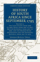 Book cover of: History of South Africa since September 1795. By: George McCall Theal