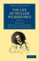 Book cover of: Life of William Wilberforce. By: Robert Isaac Wilberforce
