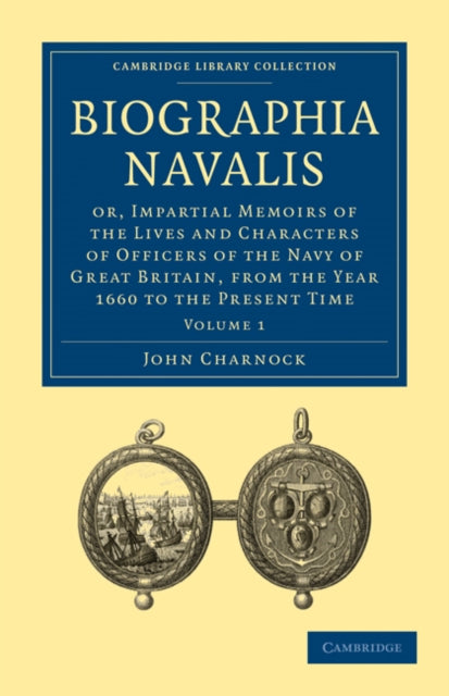 Book cover of: Biographia Navalis: Volume 1. By: John Charnock