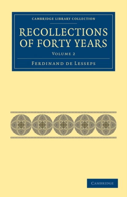 Book cover of: Recollections of Forty Years. By: Ferdinand de Lesseps