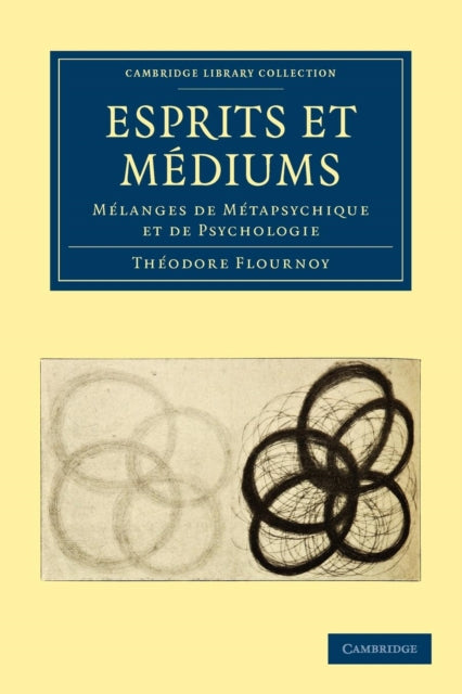 Book cover of: Esprits et Mediums. By: Théodore Flournoy