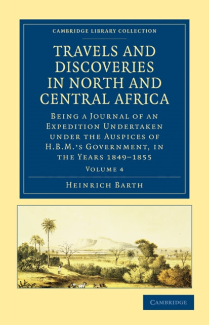 Book cover of: Travels and Discoveries in North and Central Africa. By: Heinrich Barth