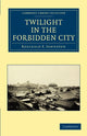 Book cover of: Twilight in the Forbidden City. By: Reginald F. Johnston