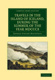 Book cover of: Travels in the Island of Iceland, during the Summer of the Year 1810. By: George Steurat Mackenzie