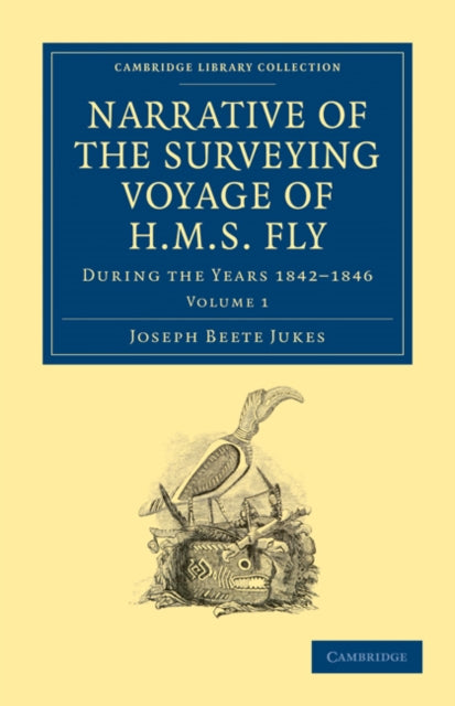 Book cover of: Narrative of the Surveying Voyage of HMS Fly. By: Joseph Beete Jukes