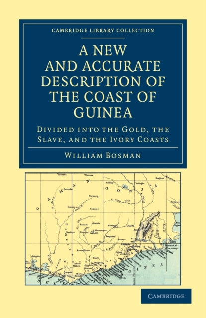Book cover of: New and Accurate Description of the Coast of Guinea. By: William Bosman
