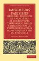 Book cover of: Imprimeurs parisiens, libraires, fondeurs de caracteres et correcteurs d'imprimerie, depuis l'introduction de l'imprimerie a Paris (1470) jusqu'a la fin du XVIe siecle. By: Philippe Renouard