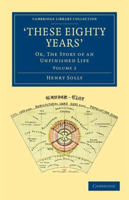 Book cover of: ‘These Eighty Years'. By: Henry Solly