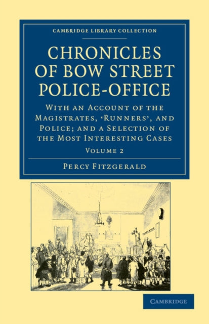 Book cover of: Chronicles of Bow Street Police-Office. By: Percy Fitzgerald