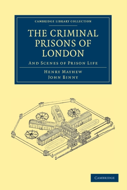 Book cover of: Criminal Prisons of London. By: Henry Mayhew