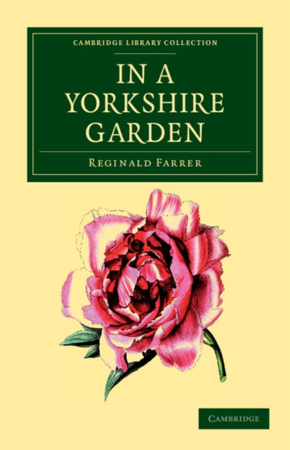 Book cover of: In a Yorkshire Garden. By: Reginald John Farrer