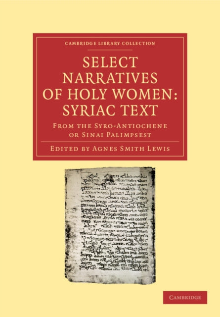 Book cover of: Select Narratives of Holy Women: Syriac Text. By: Agnes Smith Lewis