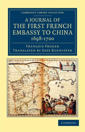 Journal of the First French Embassy to China, 1698–1700